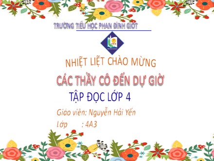 Bài giảng Tập đọc Lớp 4 - Truyện cổ nước mình - Nguyễn Hải Yến