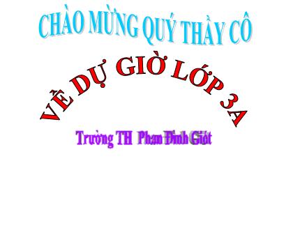 Bài giảng Chính tả Khối 3 - Tuần 19: Hai Bà Trưng - Trường Tiểu học Phan Đình Giót