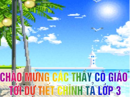 Bài giảng Chính tả Lớp 3 - Hai Bà Trưng - Trường Tiểu học Phan Đình Giót