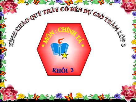 Bài giảng Chính tả Lớp 3 - Hội vật - Trường Tiểu học Phan Đình Giót