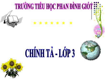 Bài giảng Chính tả Lớp 3 - Tuần 3: Chiếc áo len - Trường Tiểu học Phan Đình Giót