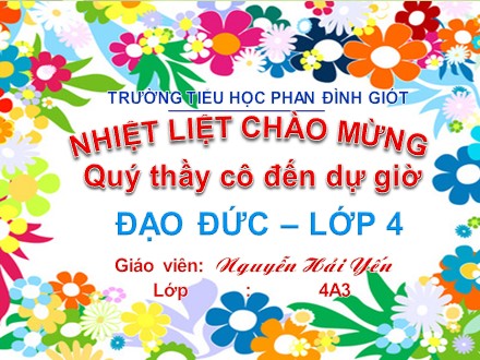 Bài giảng Đạo đức Lớp 4 - Bài 14: Bảo vệ môi trường (Tiết 2) - Nguyễn Hải Yến
