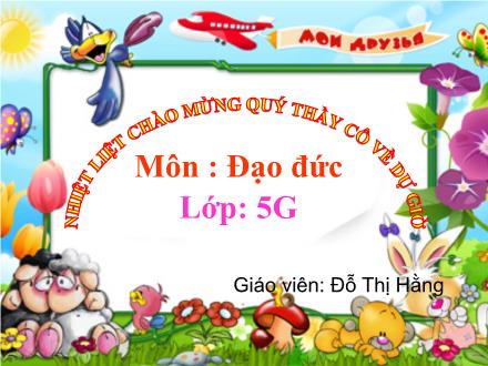 Bài giảng Đạo đức Lớp 5 - Bài 9: Em yêu quê hương (Tiết 2) - Đỗ Thị Hằng