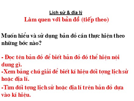Bài giảng Địa lí Lớp 4 - Làm quen với bản đồ (Tiếp theo) - Trường Tiểu học Phan Đình Giót