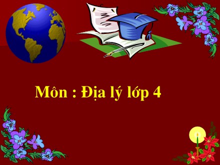 Bài giảng Địa lí Lớp 4 - Thành phố Hải Phòng - Trường Tiểu học Phan Đình Giót