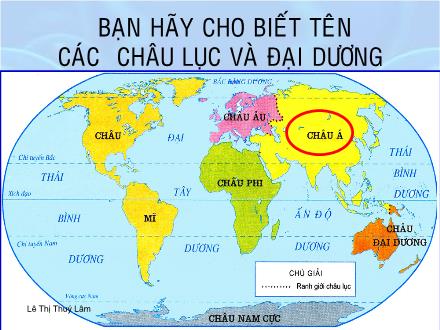 Bài giảng Địa lí Lớp 5 - Bài 17: Châu Á - Trường Tiểu học Phan Đình Giót