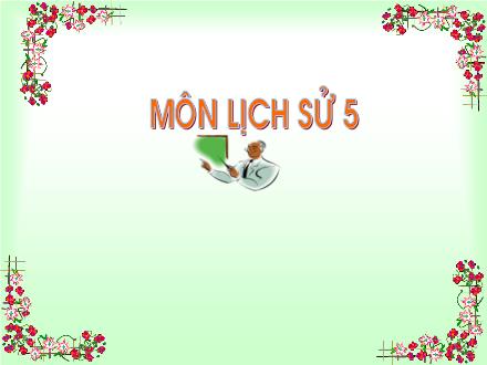 Bài giảng Lịch sử Lớp 5 - Bài 16: Hậu phương những năm sau chiến dịch Biên giới - Trường Tiểu học Phan Đình Giót