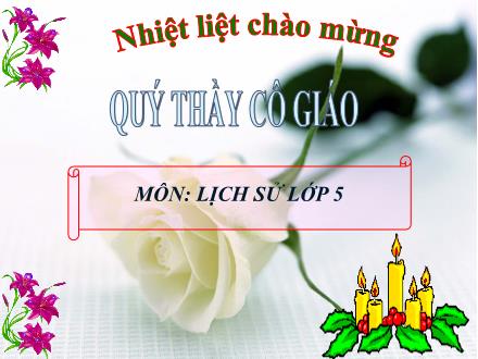 Bài giảng Lịch sử Lớp 5 - Bài 22: Đường Trường Sơn - Trường Tiểu học Phan Đình Giót