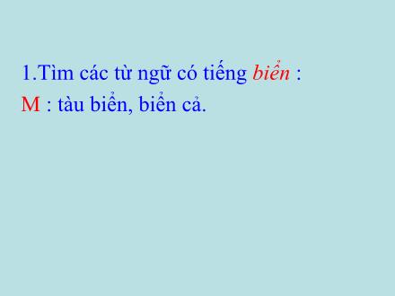 Bài giảng Luyện từ và câu Lớp 2 - Từ ngữ về sông biển. Đặt và trả lời câu hỏi Vì sao? - Trường Tiểu học Phan Đình Giót