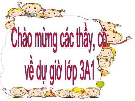 Bài giảng Luyện từ và câu Lớp 3 - So sánh - Trường Tiểu học Phan Đình Giót