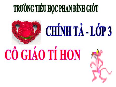 Bài giảng Tập đọc Khối 3 - Tuần 2: Cô giáo tí hon - Trường Tiểu học Phan Đình Giót