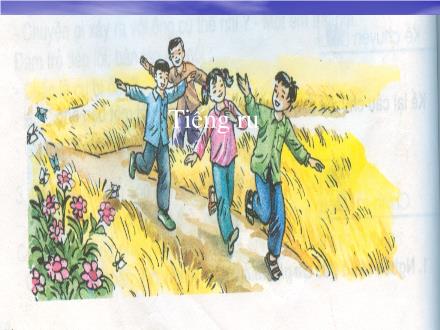 Bài giảng Tập đọc Khối 3 - Tuần 8: Tiếng ru - Trường Tiểu học Phan Đình Giót