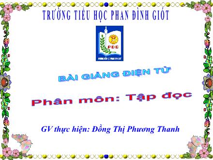 Bài giảng Tập đọc Lớp 1 - Cái nhãn vở - Đồng Thị Phương Thanh