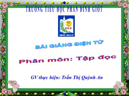 Bài giảng Tập đọc Lớp 1 - Đầm sen - Trần Thị Quỳnh An