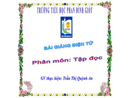 Bài giảng Tập đọc Lớp 1 - Đi học - Trần Thị Quỳnh An