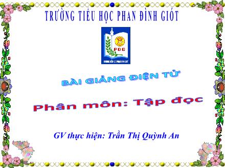 Bài giảng Tập đọc Lớp 1 - Mời vào - Trần Thị Quỳnh An