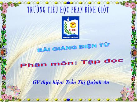 Bài giảng Tập đọc Lớp 1 - Ngưỡng cửa - Trần Thị Quỳnh An