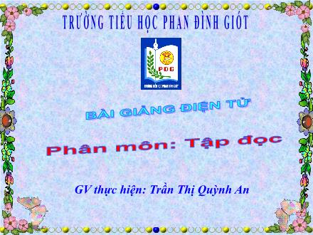 Bài giảng Tập đọc Lớp 1 - Sau cơn mưa - Trần Thị Quỳnh An