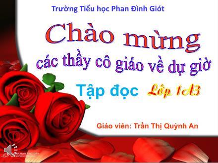 Bài giảng Tập đọc Lớp 1 - Tuần 32: Lũy tre - Trần Thị Quỳnh An