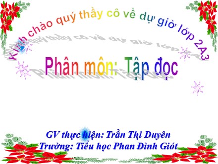 Bài giảng Tập đọc Lớp 2 - Gọi bạn - Trần Thị Duyên