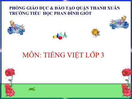 Bài giảng Tập đọc Lớp 3 - Cậu bé thông minh - Trường Tiểu học Phan Đình Giót