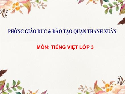 Bài giảng Tập đọc Lớp 3 - Quạt cho bà ngủ - Trường Tiểu học Phan Đình Giót