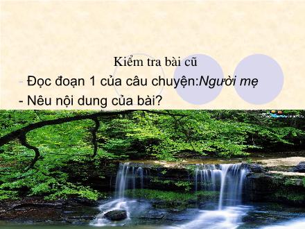 Bài giảng Tập đọc Lớp 3 - Tiết 12: Ông ngoại - Trường Tiểu học Phan Đình Giót