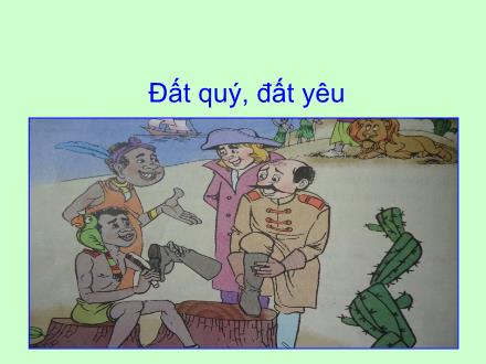 Bài giảng Tập đọc Lớp 3 - Tuần 11: Đất quý, đất yêu - Trường Tiểu học Phan Đình Giót