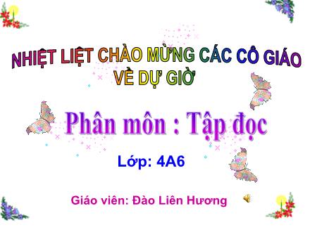 Bài giảng Tập đọc Lớp 4 - Đường đi Sa Pa - Đào Liên Hương