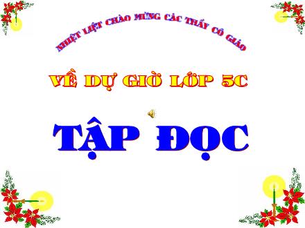 Bài giảng Tập đọc Lớp 5 - Một vụ đắm tàu - Trường Tiểu học Thanh Xuân Nam