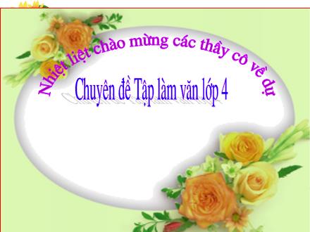 Bài giảng Tập làm văn Khối 4 - Luyện tập miêu tả các bộ phận của cây cối - Trường Tiểu học Phan Đình Giót