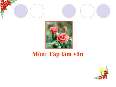Bài giảng Tập làm văn Lớp 2 - Kể về người thân - Trường Tiểu học Phan Đình Giót