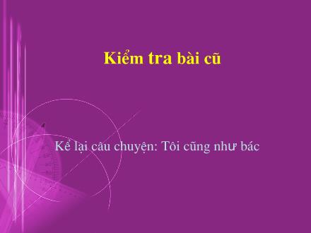 Bài giảng Tập làm văn Lớp 3 - Nghe kể Giấu cày. Giới thiệu về tổ em - Trường Tiểu học Phan Đình Giót