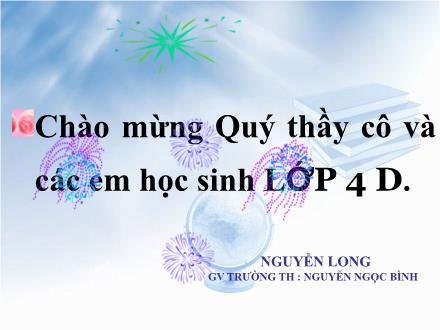 Bài giảng Tập làm văn Lớp 4 - Điền vào giấy tờ in sẵn - Trường Tiểu học Phan Đình Giót