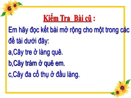 Bài giảng Tập làm văn Lớp 4 - Luyện tập miêu tả cây cối - Trường Tiểu học Phan Đình Giót