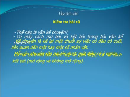 Bài giảng Tập làm văn Lớp 4 - Ôn tập văn kể chuyện - Trường Tiểu học Phan Đình Giót