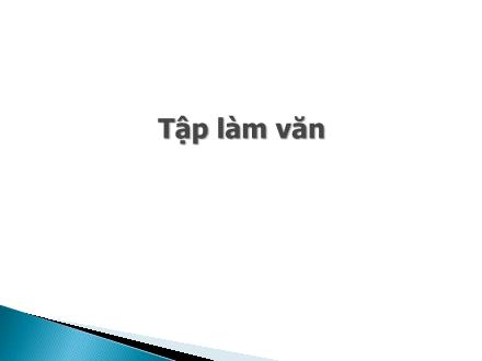Bài giảng Tập làm văn Lớp 5 - Làm biên bản cuộc họp - Trường Tiểu học Phan Đình Giót