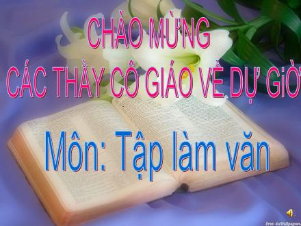Bài giảng Tập làm văn Lớp 5 - Làm biên bản một vụ việc - Trường Tiểu học Phan Đình Giót