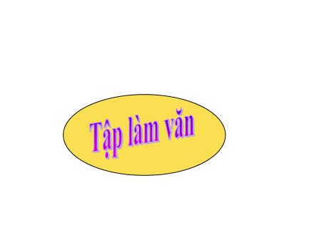 Bài giảng Tập làm văn Lớp 5 - Luyện tập tả người - Trường Tiểu học Phan Đình Giót