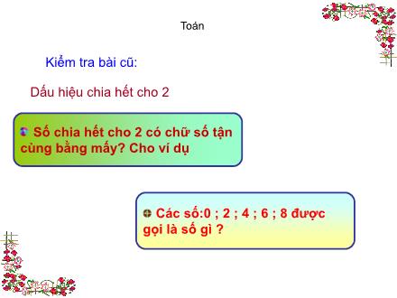 Bài giảng Toán Khối 4 - Dấu hiệu chia hết cho 5 - Trường Tiểu học Phan Đình Giót
