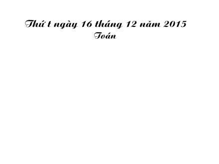 Bài giảng Toán Lớp 1 - Phép cộng trong phạm vi 10 - Trường Tiểu học Phan Đình Giót