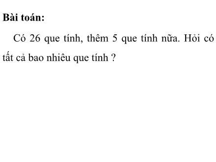 Bài giảng Toán Lớp 2 - 25+6 - Trường Tiểu học Phan Đình Giót