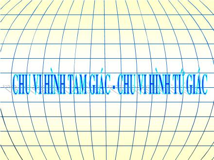 Bài giảng Toán Lớp 2 - Chu vi hình tam giác. Chu vi hình tứ giác - Trường Tiểu học Phan Đình Giót