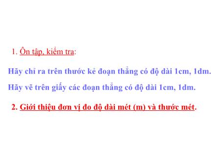 Bài giảng Toán Lớp 2 - Mét - Trường Tiểu học Phan Đình Giót