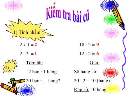 Bài giảng Toán Lớp 2 - Số bị chia. Số chia. Thương - Trường Tiểu học Phan Đình Giót