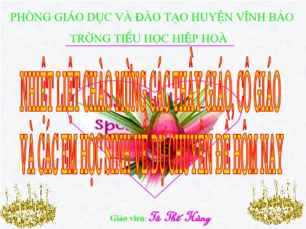 Bài giảng Toán Lớp 3 - Bài toán liên quan đến rút về đơn vị - Tô Thế Hùng