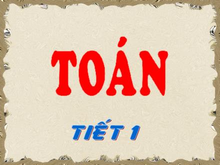 Bài giảng Toán Lớp 3 - Đọc, viết, so sánh các số có ba chữ số - Trường Tiểu học Phan Đình Giót