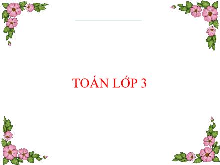 Bài giảng Toán Lớp 3 - Hình chữ nhật - Trường Tiểu học Phan Đình Giót