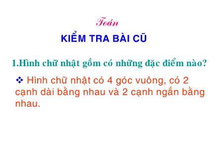 Bài giảng Toán Lớp 3 - Hình vuông - Trường Tiểu học Phan Đình Giót
