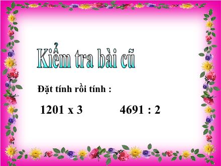 Bài giảng Toán Lớp 3 - Làm quen với chữ số La Mã - Trường Tiểu học Phan Đình Giót
